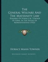 The General Welfare And The Maternity Law