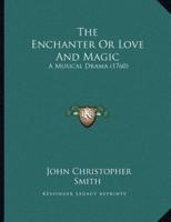 The Enchanter Or Love And Magic