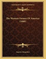 The Western Farmer Of America (1880)