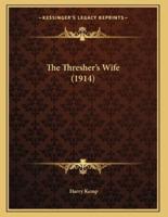 The Thresher's Wife (1914)