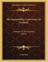 The Immortality Controversy In Scotland
