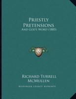 Priestly Pretensions