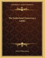 The Sutherland Democracy (1890)