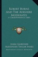 Robert Burns And The Ayrshire Moderates