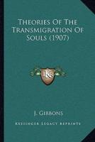 Theories Of The Transmigration Of Souls (1907)
