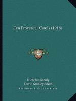 Ten Provencal Carols (1918)