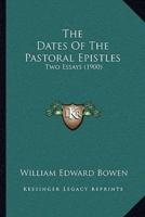 The Dates Of The Pastoral Epistles