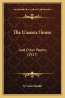 The Unseen House