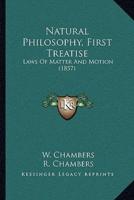 Natural Philosophy, First Treatise