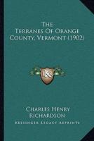 The Terranes Of Orange County, Vermont (1902)