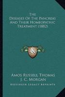 The Diseases Of The Pancreas And Their Homeopathic Treatment (1882)