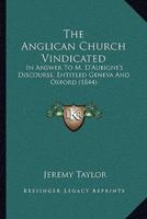 The Anglican Church Vindicated
