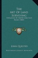 The Art Of Land Surveying