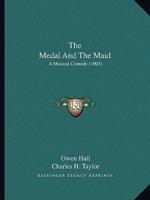 The Medal And The Maid