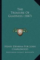 The Treasure Of Gladness (1847)