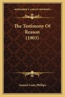 The Testimony Of Reason (1903)