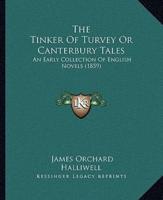 The Tinker Of Turvey Or Canterbury Tales