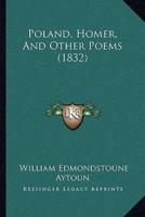 Poland, Homer, And Other Poems (1832)