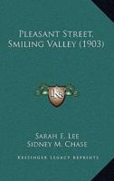 Pleasant Street, Smiling Valley (1903)