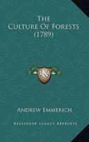 The Culture Of Forests (1789)