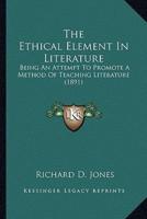 The Ethical Element In Literature