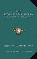 The Story Of Mairwara
