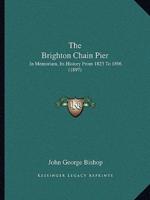 The Brighton Chain Pier