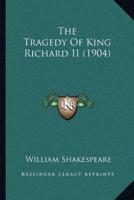 The Tragedy Of King Richard II (1904)