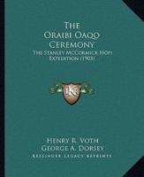 The Oraibi Oaqo Ceremony