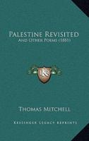Palestine Revisited