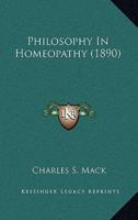 Philosophy In Homeopathy (1890)