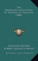 The Prodigious Adventures Of Tartarin Of Tarascon (1880)