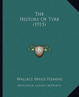 The History Of Tyre (1915)