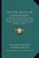 On The Truth Of Christianity