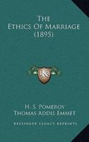 The Ethics Of Marriage (1895)