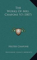 The Works Of Mrs. Chapone V3 (1807)