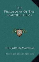 The Philosophy Of The Beautiful (1855)