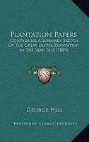 Plantation Papers