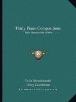 Thirty Piano Compositions