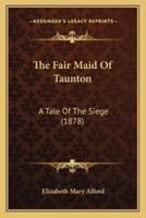 The Fair Maid Of Taunton