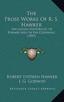 The Prose Works of R. S. Hawker