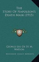 The Story Of Napoleon's Death Mask (1915)