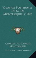Oeuvres Posthumes De M. De Montesquieu (1783)