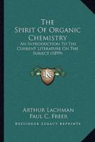 The Spirit Of Organic Chemistry