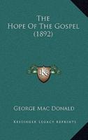 The Hope Of The Gospel (1892)