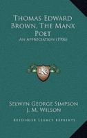 Thomas Edward Brown, The Manx Poet