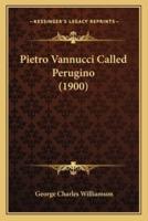 Pietro Vannucci Called Perugino (1900)