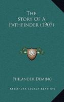 The Story Of A Pathfinder (1907)