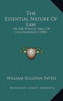 The Essential Nature Of Law
