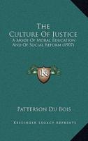 The Culture Of Justice